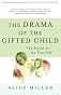 The Drama of the Gifted Child
