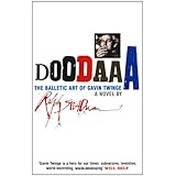 doodaaa the balletic art of gavin twinge a novel