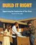 Build It Right: Supervising the Construction of Your Home