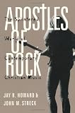 Apostles of Rock: The Splintered World of Contemporary Christian Music