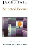 Selected Poems (Wesleyan Poetry Series)