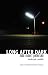 Long After Dark