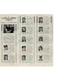 ROLL OF HONOR: LT. Edward H. O'Hare, USN receives Medal of Honor; Brig. General Ralph Royce, US Army awarded Distinguished Flying Cross; Capt. Frank Peter Bostrom, USN awarded Distinguished Flying Cross; Lt. John Hubert Davies, US Army Distinguished Flying Cross; Lt. Frank L. O'Brien, US Army, Distinguished Flying Cross; Lt. Eugene Terry Yarbrough, US Army Distinguished Flying Cross; Ens. William Tepuni, USNR Distinguished Flying Cross; Ens. Donald Francis Mason, USN Distinguished Flying Cross and Silver Star; Lt. David Charles White, USN Navy Cross; Lt. Frederick Burdett Warder, USN Navy Cross; Lt. Jerry Alexander Steward, USN Navy Cross; Chief Othello Christian Bruun, USN Navy Cross; and Clifford A. Hanson, USN Navy Cross. ..... 1942 LIFE Magazine Article, A3440A
