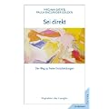 Sei direkt: Der Weg zu freien Entscheidungen