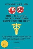 Roll the Dice, Pick a Doc and Hope For the Best