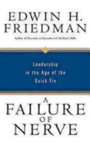 Download A Failure of Nerve: Leadership in the Age of the Quick Fix Download A Failure of Nerve: Leadership in the Age of the Quick Fix