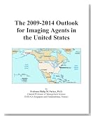The 2009-2014 Outlook for Imaging Agents in the United States