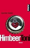 HimbeerToni: Roman - Joachim Seidel