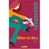 Mitten ins Herz: Roman: Der siebte Fall f�r Stephanie Plum