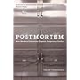 Postmortem: How Medical Examiners Explain Suspicious Deaths (Fieldwork Encounters and Discoveries)