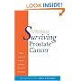 Surviving Prostate Cancer: What You Need to Know to Make Informed Decisions (Yale University Press Health & Wellness)