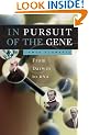 In Pursuit of the Gene: From Darwin to DNA