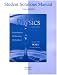  : Student Solutions Manual to accompany College Physics