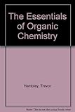 The essentials of organic chemistry
