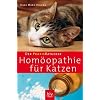 Der Praxis-Ratgeber: Hom�opathie f�r Katzen