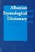 Albanian Etymological Dictionary