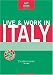 Live & Work in Italy, 4th (Live & Work - Vacation Work Publications)