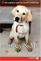 Marley & Me: Life and Love with the World's Worst Dog