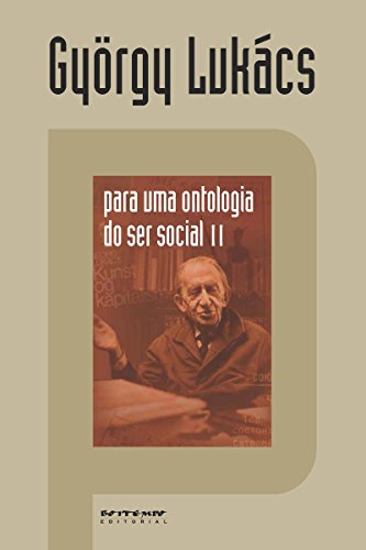 Para uma ontologia do ser social II (Portuguese Edition)