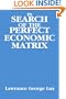 In Search of the Perfect Economic Matrix