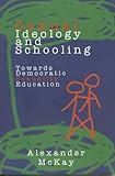 Sexual ideology and schooling : towards democratic sexuality education