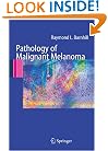 Pathology of Malignant Melanoma