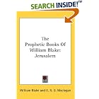 The Prophetic Books Of William Blake: Jerusalem by William Blake and E. R. D. Maclagan