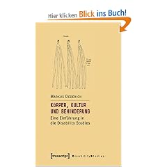 K�rper, Kultur und Behinderung: Eine Einf�hrung in die Disability Studies