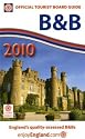 Bed and Breakfast 2010: England's Quality-assessed B and Bs (Official Tourist Board Guide: Bed & Breakfast (Britain))