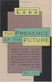 Image of Presence of the Future: The Eschatology of Biblical Realism