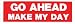 GO AHEAD MAKE MY DAY (RED) decal bumper sticker