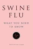 Swine Flu: What You Need to Know (2009)