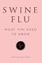 Swine Flu: What You Need to Know (2009)