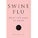 Swine Flu: What You Need to Know (2009)