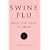 Swine Flu: What You Need to Know (2009)