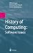 History of Computing: Software Issues: International Conference on the History of Computing, ICHC 2000, April 5-7, 2000, Heinz Nixdorf MuseumsForum, Paderborn, Germany