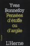Pens�es d'�toffe ou d'argile