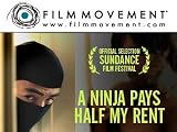 A NINJA PAYS HALF MY RENT