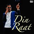 Din Raat