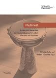 Produkt-Bild: Rhythmus!: Studien und Materialien zur musikp&auml;dagogischen Arbeit &uuml;ber und mit Rhythmen