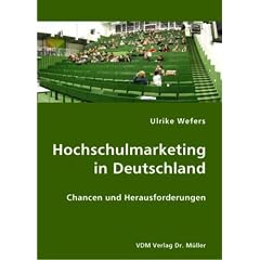 Hochschulmarketing in Deutschland: Chancen und Herausforderungen