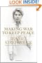 Making War to Keep Peace