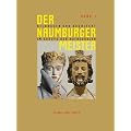 Der Naumburger Meister: Bildhauer und Architekt im Europa der Kathedralen