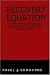 The Recovery Equation: Motivational Enhancement/Choice Awareness/Use Prevention - an Innovative Clinical Curriculum for Substance Use/Addictions Treatment