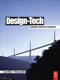 Design-Tech: Building Science for Architects