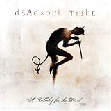 A Lullaby for the Devil an album by Dead Soul Tribe