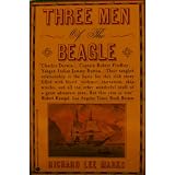 Three Men of the Beagleby Richard Lee Marks