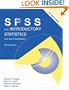 SPSS for Introductory and Intermediate Statistics: SPSS for Introductory Statistics: Use and Interpretation