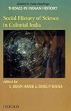 Social history of science in colonial India