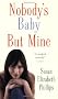 Nobody's Baby But Mine: The Chicago Stars Series: Book 3
